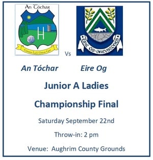 An Tochar ladies GAA playing Eire Og Greystones this weekend in the junior A county final 