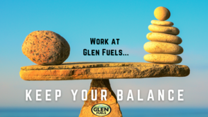 Work Life Balance at Glen Fuels